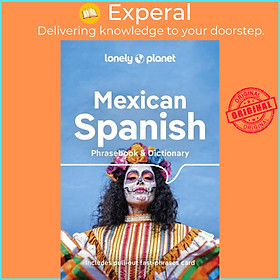 Sách - Lonely Planet Mexican Spanish Phrasebook & Dictionary by Lonely Planet