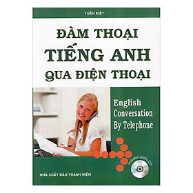 [Download Sách] Đàm Thoại Tiếng Anh Qua Điện Thoại