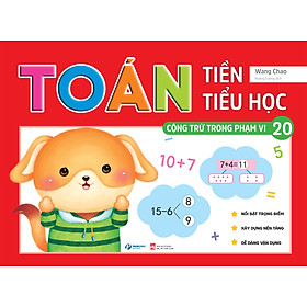 Sách TOÁN TIỀN TIỂU HỌC - Cộng trừ trong phạm vi 10, phạm vi 20