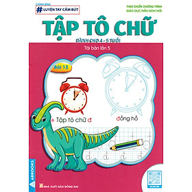 Luyện Tay Cầm Bút – Tập Tô Chữ (Dành Cho 4-5 Tuổi) _ABB