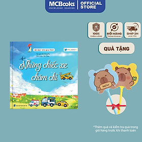 Bé Học Nói Qua Thơ - Những Chiếc Xe Chăm Chỉ - MCBooks - Châm