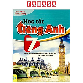 Học Tốt Tiếng Anh 7 (Theo Chương Trình GDPT Mới) (Global Success)