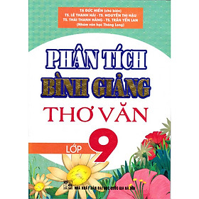 [Download Sách] Bình Giảng Thơ Văn Lớp 9 (Tái Bản)