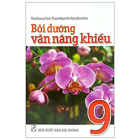 Sách Bồi Dưỡng Văn Năng Khiếu Lớp 9