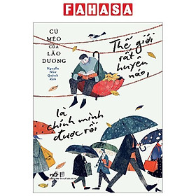 Thế Giới Rất Huyên Náo, Là Chính Mình Được Rồi