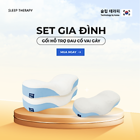 Set gối gia đình - Gối ngủ ngon giảm đau vai gáy cổ - Sleep Therapy - Màu ngẫu nhiên