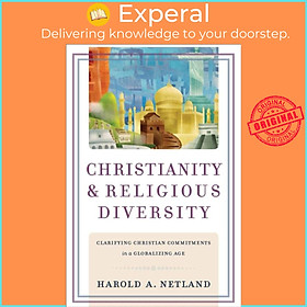 Sách - Christianity and Religious Diversity - Clarifying Christian Commitme by Harold A. Netland (UK edition, paperback)