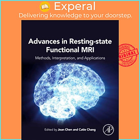 Sách - Advances in Resting-State Functional MRI- - Methods, Interpretation, and App by Jean Chen (UK edition, paperback)