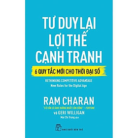 Tư duy lại lợi thế cạnh tranh