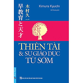 Download sách Thiên Tài Và Sự Giáo Dục Từ Sớm