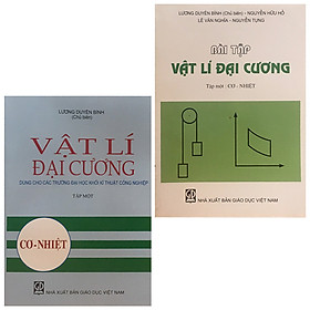 [Download Sách] Combo Sách: Vật Lí Đại Cương Tập 1 - Cơ Nhiệt + Bài Tập Vật Lí Đại Cương Tập 1 - Cơ Nhiệt (Dùng Cho Các Trường Đại Học Khối Kỹ Thuật Công Nghiệp)