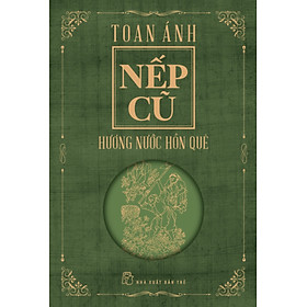 Nếp Cũ - Hương Nước Hồn Quê _TRE