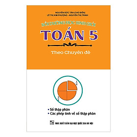 Sách - Bồi Dưỡng Học Sinh Giỏi Toán Lớp 5 Theo Chuyên Đề - Số Thập Phân, Các Phép Tính Về Số Thập Phân - Khang Việt Book