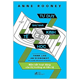 Tư Duy Như Nhà Kinh Tế Học