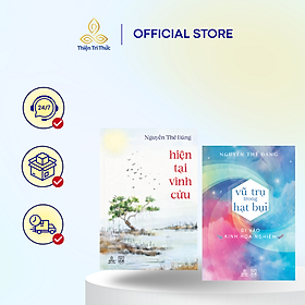 Combo sách Hiện Tại Vĩnh Cửu; Vũ Trụ Trong Hạt Bụi