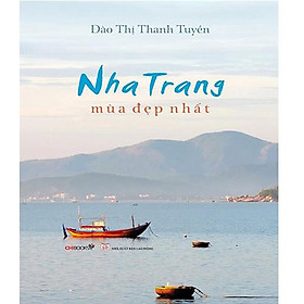 Nha Trang Mùa Đẹp Nhất