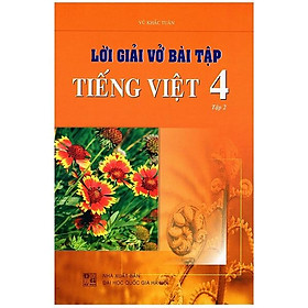 Lời Giải Vở Bài Tập Tiếng Việt Lớp 4 - Tập 2 (Tái Bản)