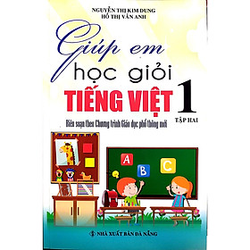 [Download Sách] Giúp Em học giỏi Tiềng Việt 1 tập 2 Biên soạn theo chương trình Giáo dục phổ thông mới