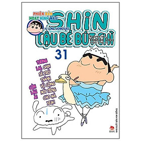 Shin Cậu Bé Bút Chì - Phiên Bản Hoạt Hình Màu: Vũ Công Shinnosuke Tập 31 (Tái Bản)