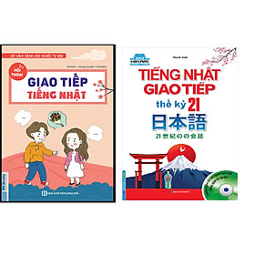 Combo Tiếng Nhật Giao Tiếp Thế Kỷ 21+Hội Thoại Giao Tiếp Tiếng Nhật
