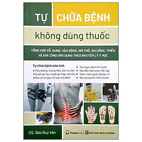 Tự Chữa Bệnh Không Dùng Thuốc (Tái Bản)_PD