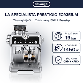 Mua  Hàng chính hãng  Máy pha cà phê espresso DeLonghi La Specialista Prestigio EC9355.M