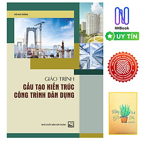 Hình ảnh sách Giáo Trình Cấu Tạo Kiến Trúc Công Trình Dân Dụng (Tái Bản )( Tặng Kèm Sổ Tay)