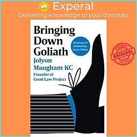 Sách - Bringing Down Goliath : How Good Law Can Topple the Powerful by Jolyon Maugham (UK edition, hardcover)