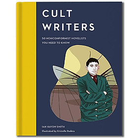 Ảnh bìa Cult Writers: 50 Nonconformist Novelists You Need to Know