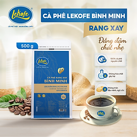 Cà phê rang xay Bình Minh Lekofe 100% Robusta Đắng đậm chát nhẹ Túi 500gram