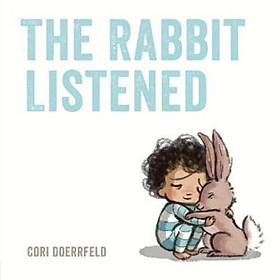 Sách - The Rabbit Listened by Cori Doerrfeld (US edition, hardcover)