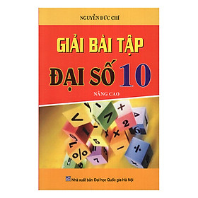 Download sách Giải Bài Tập Đại Số Lớp 10 Nâng Cao