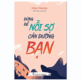 Hình ảnh Đừng Để Nỗi Sợ Cản Đường Bạn