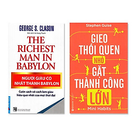 Download sách Combo: Người Giàu Có Nhất Thành Babylon, Gieo Thói Quen Nhỏ Gặt Thành Công Lớn