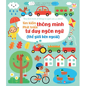 Tìm Kiếm Thông Minh Phát Triển Tư Duy Ngôn Ngữ (Thế Giới Bên Ngoài) - Pingbooks