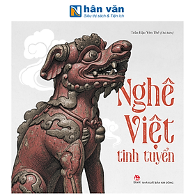 Sách - Nghê Việt Tinh Tuyển - Trần Hậu Yên Thế