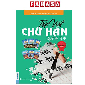 Sách - Tập Viết - Chữ Hán Theo Giáo Trình Hán Ngữ Phiên Bản 3 - hong duc