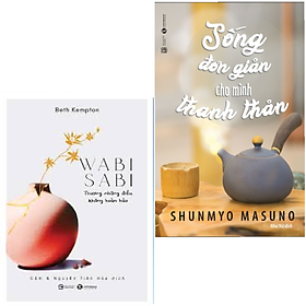Combo 2 Cuốn Sách Hay: Wabi Sabi - Thương Những Điều Không Hoàn Hảo + Sống Đơn Giản Cho Mình Thanh Thản