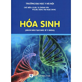 Hóa sinh (sách đào tạo bác sĩ y khoa) (in lần thứ ba có sửa chữa và bổ sung - năm 2022) - bản in màu