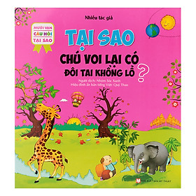 10 Vạn Câu Hỏi Tại Sao - Tại Sao Chú Voi Lại Có Đôi Tai Khổng Lồ