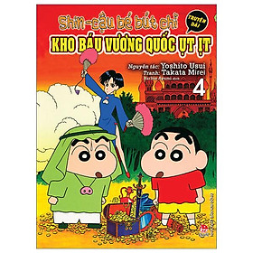 Shin - Cậu Bé Bút Chì Truyện Dài - Tập 4: Kho Báu Vương Quốc Ụt Ịt (Tái Bản 2023)