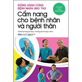 Ảnh bìa Đồng Hành Cùng Bệnh Nhân Ung Thư Cẩm Nang Cho Bệnh Nhân Và Người Thân