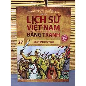 LỊCH SỬ VIỆT NAM BẰNG TRANH TẬP 27