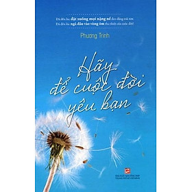 Hãy Để Cuộc Đời Yêu Bạn
