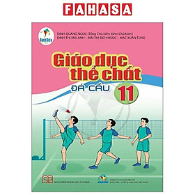 Giáo Dục Thể Chất 11 – Đá Cầu (Cánh Diều) (2023)