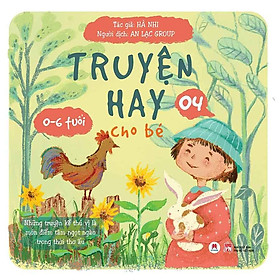 Truyện Hay Cho Bé 0-6 Tuổi - Tập 4 (Tái bản năm 2024)