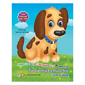 Sách Tớ Là Một Chú Chó - Song Ngữ Anh - Việt