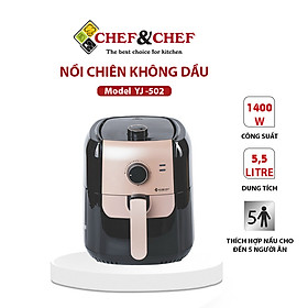 Mua Nồi chiên không dầu Chef & Chef 5.5L (YJ 502) sử dụng công nghệ inverter tiên tiến mới nhất - Hàng Chính Hãng