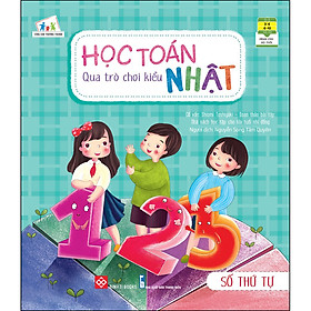 Hình ảnh Học Toán Qua Trò Chơi Kiểu Nhật - Số Thứ Tự (Tái Bản)