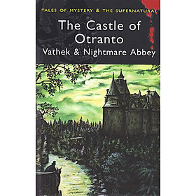 [Download Sách] The Castle of Otranto, Vathek & Nightmare Abbey